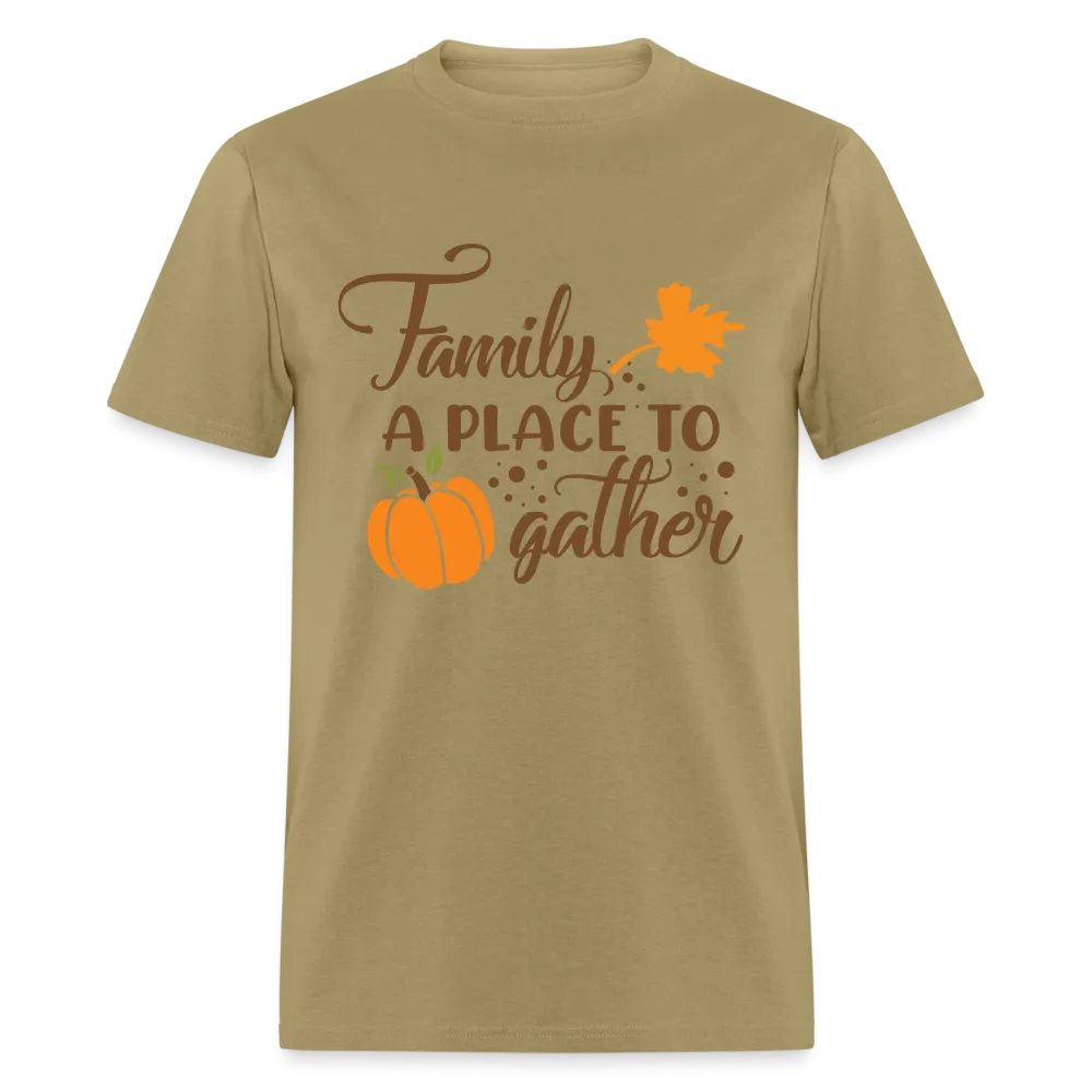 Family A Place To Gather T-Shirt
