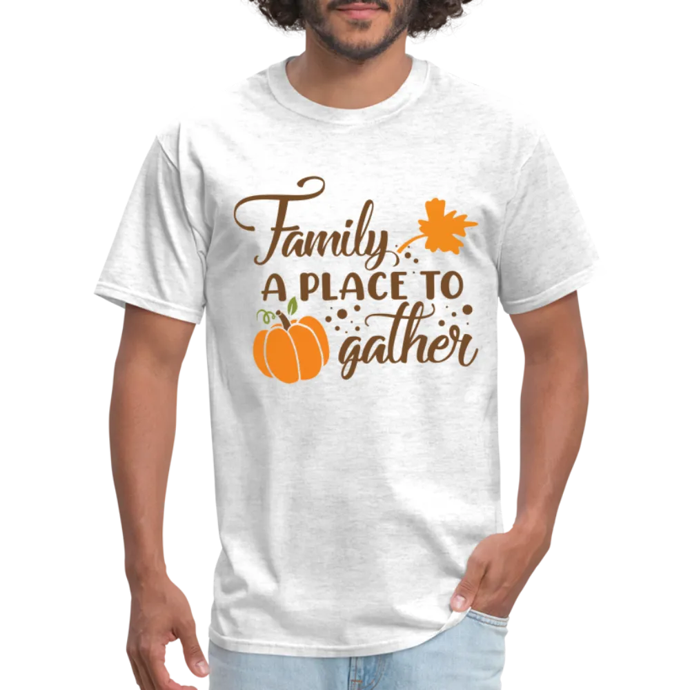 Family A Place To Gather T-Shirt
