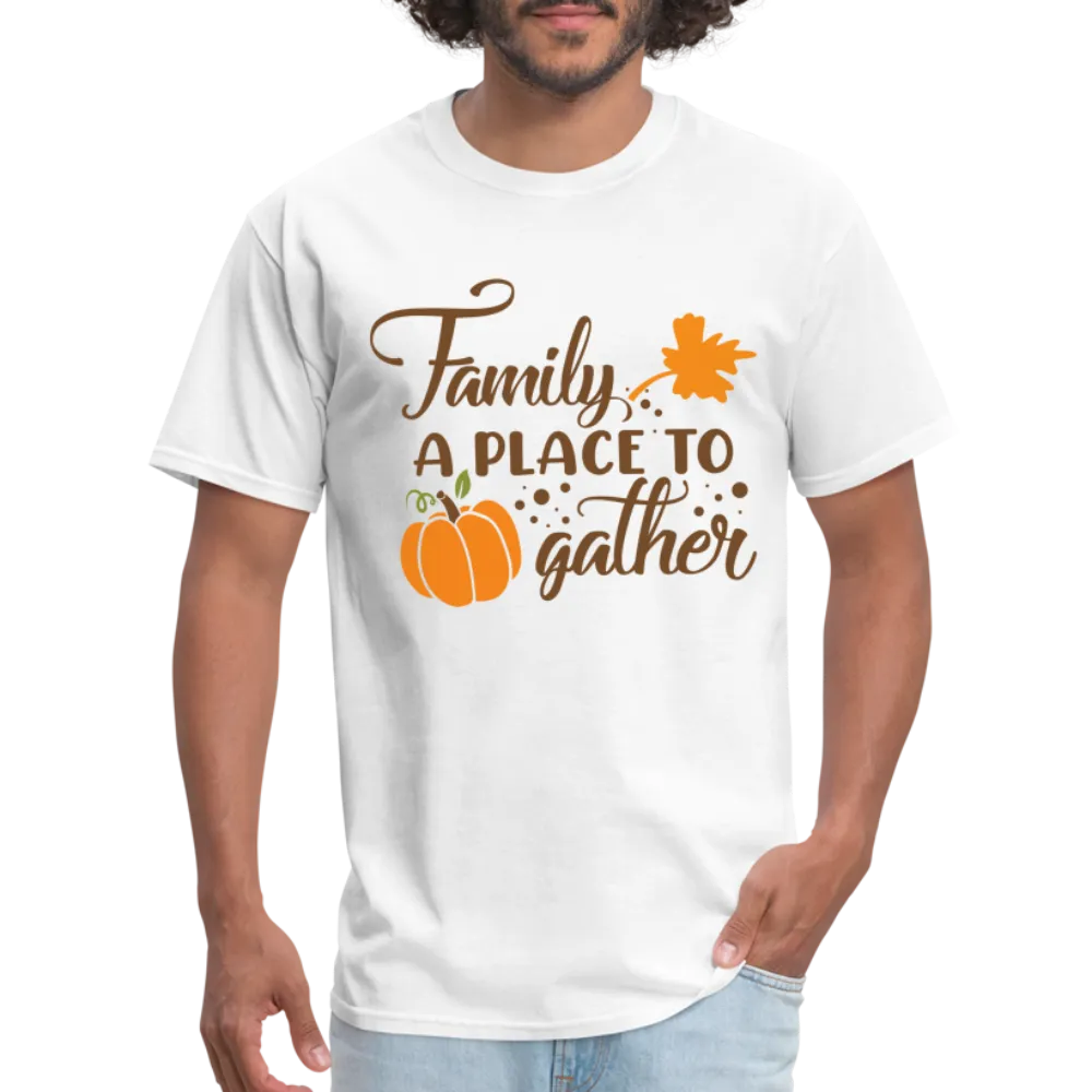 Family A Place To Gather T-Shirt