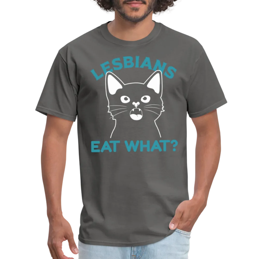 Lesbian Eat What? T-Shirt