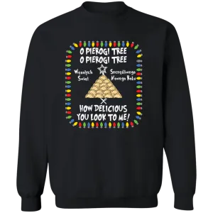 O Pierogi Tree Sweatshirt - How Delicious You Look To Me
